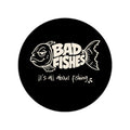 Bad Fishes — Round Sticker Black & White